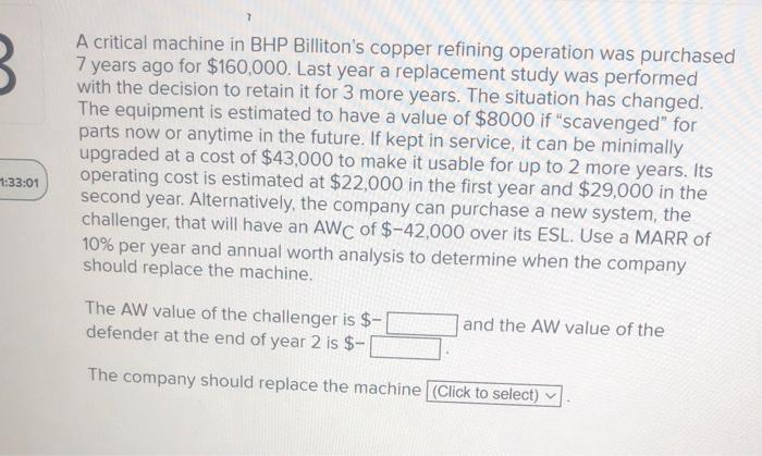 1:33:01 A critical machine in BHP Billiton's copper refining operation was purchased