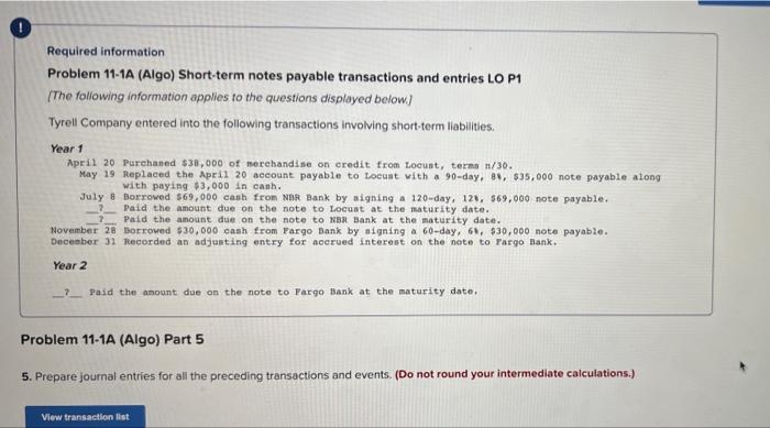 Required information Problem 11-1A (Algo) Short-term notes payable transactions and entries LO