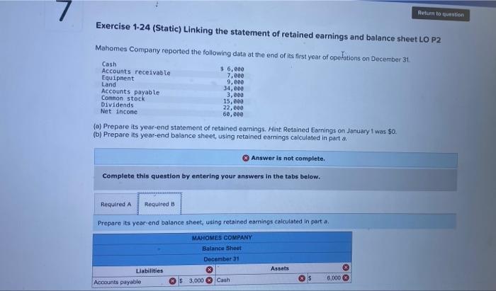 Return to question Exercise 1-24 (Static) Linking the statement of retained earnings