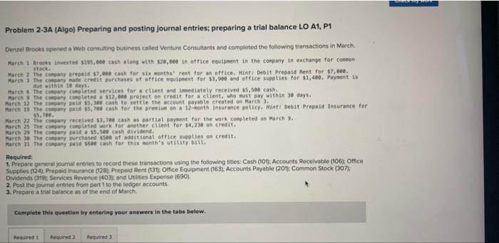Problem 2-3A (Algo) Preparing and posting journal entries; preparing a trial balance