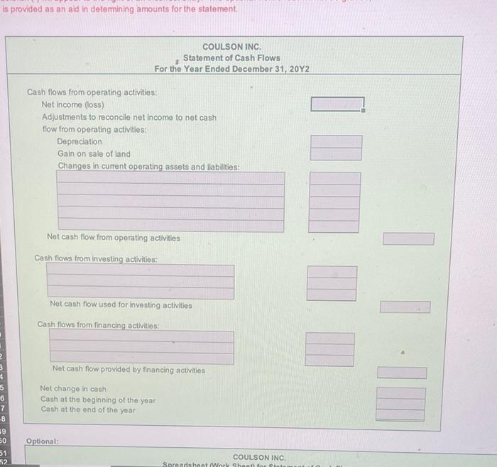 is provided as an aid in determining amounts for the statement. B