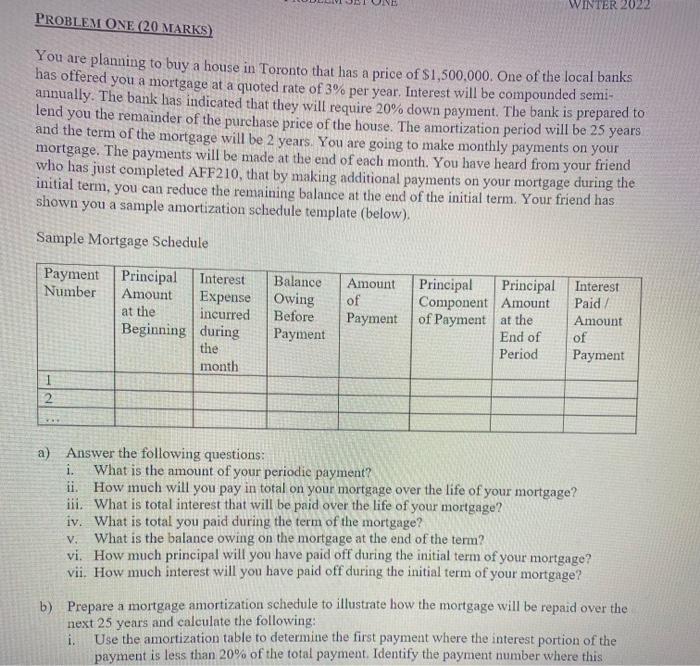 WINTER 2022 PROBLEM ONE (20 MARKS) You are planning to buy a