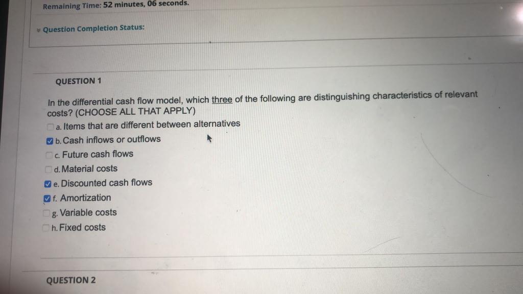 Remaining Time: 52 minutes, 06 seconds. Question Completion Status: QUESTION 1 In