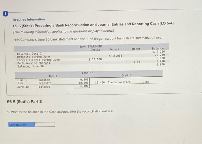 Required information E5-5 (Static) Preparing a Bank Reconciliation and Journal Entries and