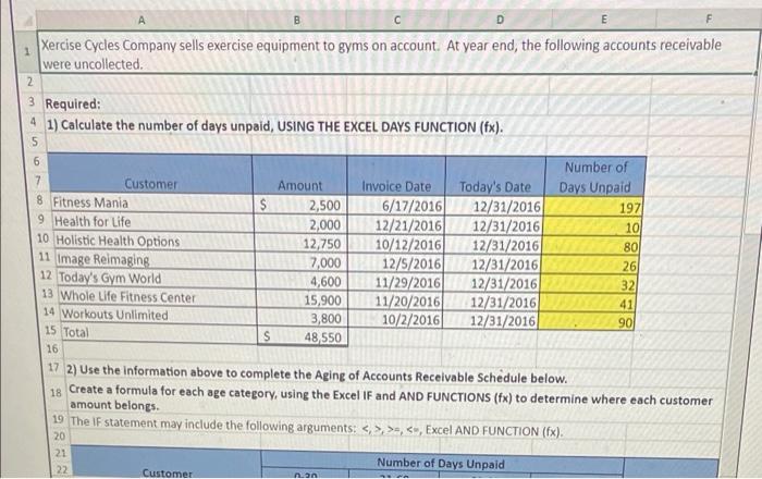 A B E 1 2 Xercise Cycles Company sells exercise equipment to