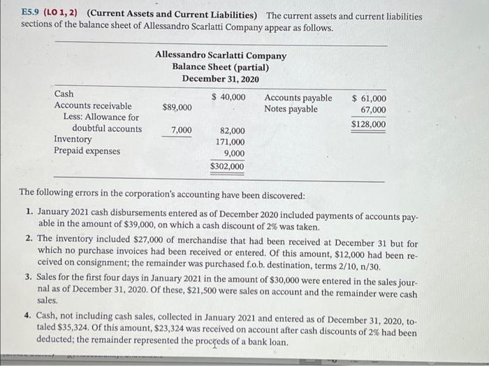 E5.9 (LO 1, 2) (Current Assets and Current Liabilities) The current assets