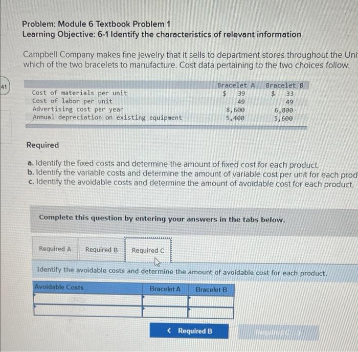 the amount of fixed cost for each product b. Idenedy the variable