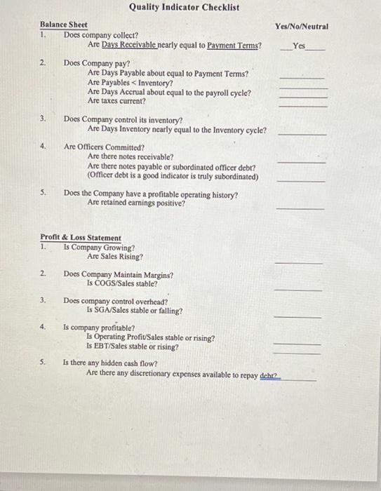 Balance Sheet 1. 2. 3. 4. 5. Quality Indicator Checklist Does company