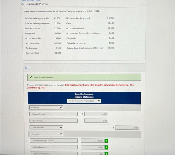 Current Attempt in Progress These financial statement items are for Bramble Company