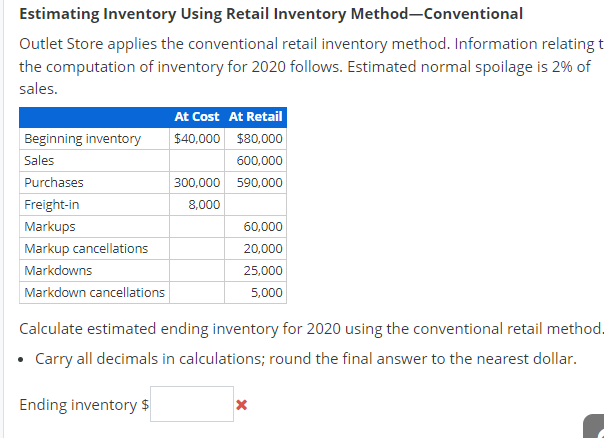 Estimating Inventory Using Retail Inventory Method-Conventional Outlet Store applies the conventional retail