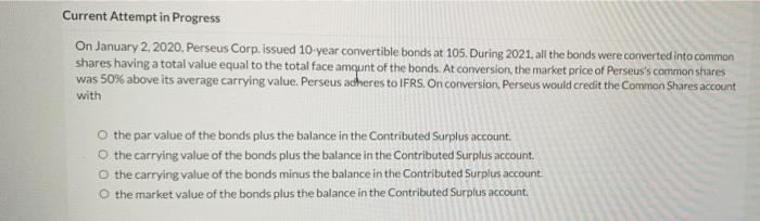 Current Attempt in Progress On January 2, 2020, Perseus Corp. issued 10-year