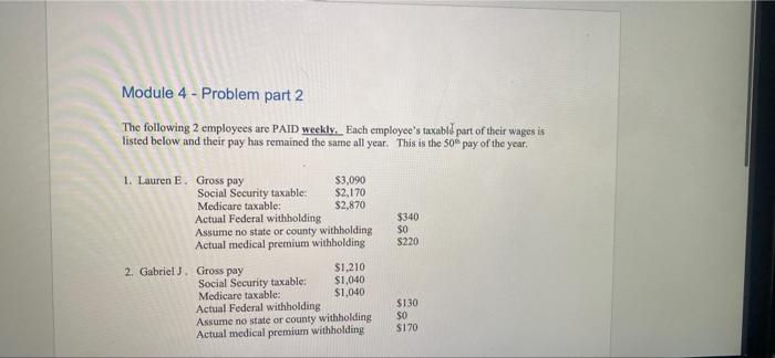 Module 4 - Problem part 2 The following 2 employees are PAID