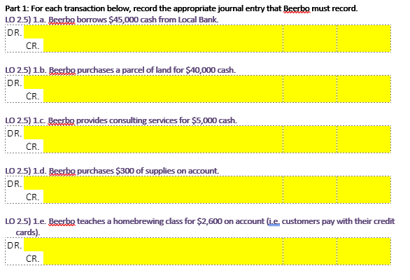 Part 1: For each transaction below, record the appropriate journal entry that