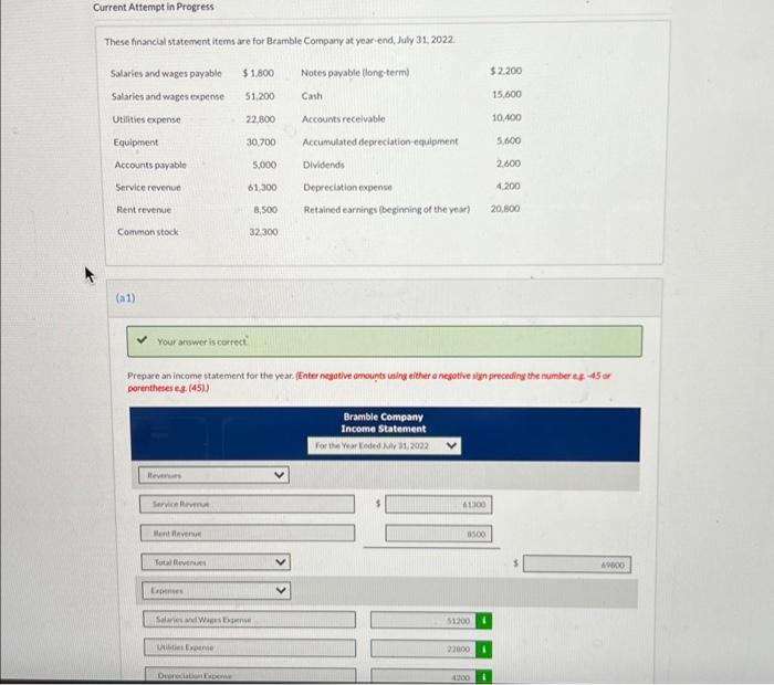 Current Attempt in Progress These financial statement items are for Bramble Company