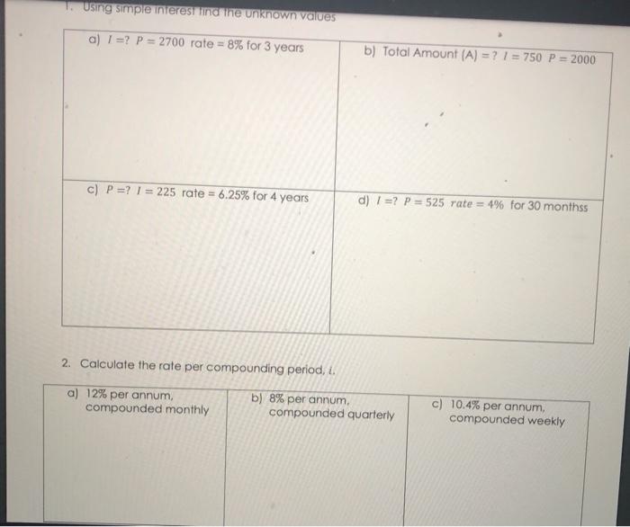 Using simple interest find the unknown values a) 1=? P=2700 rate =