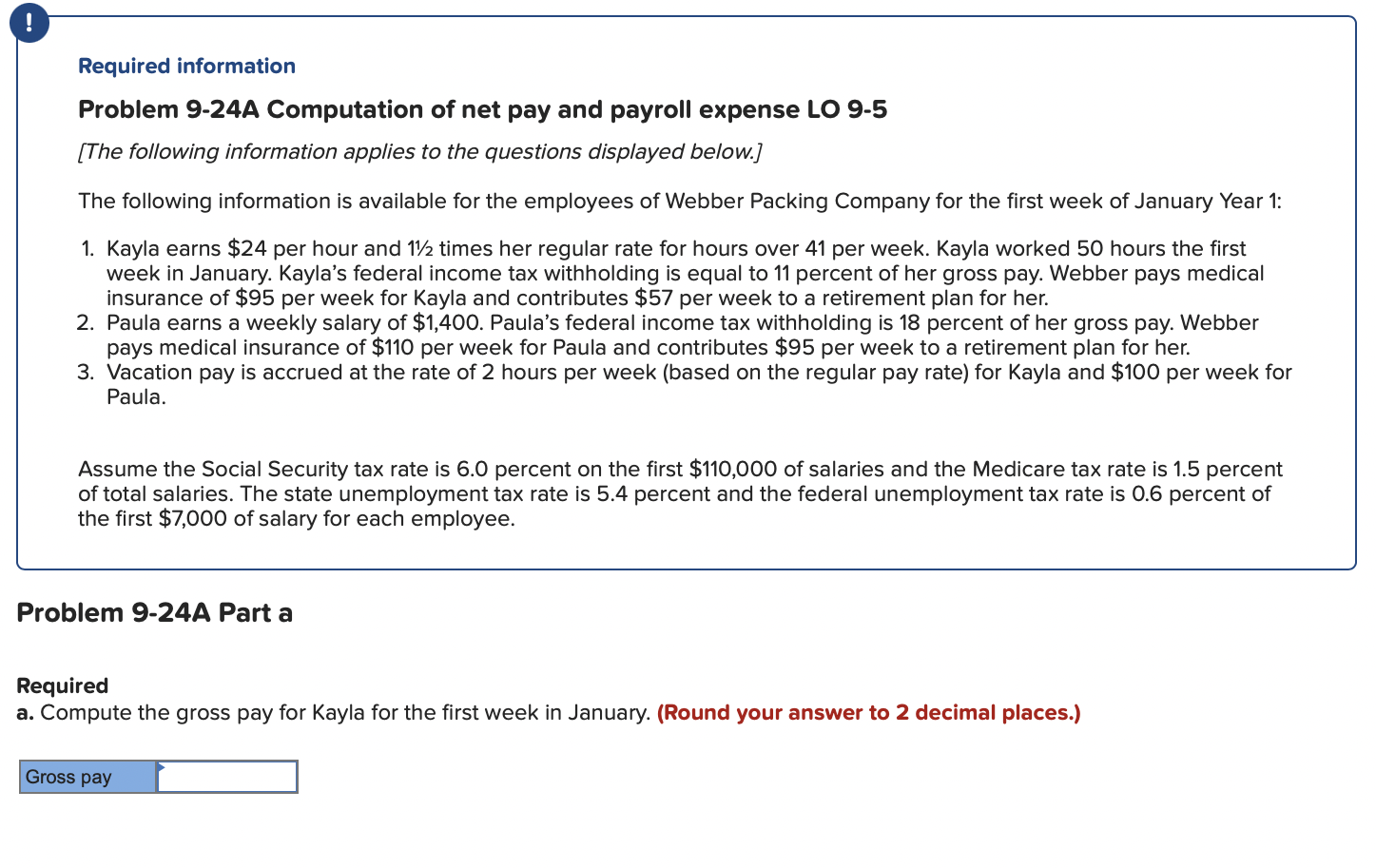 ! Required information Problem 9-24A Computation of net pay and payroll expense