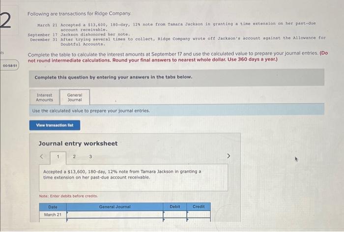 transactions for Ridge Company. March 21 Accepted a $13,600, 180-day, 12 note