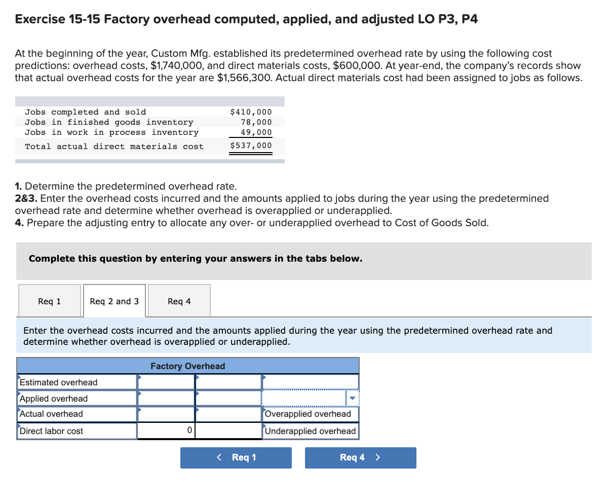 Exercise 15-15 Factory overhead computed, applied, and adjusted LO P3, P4 At