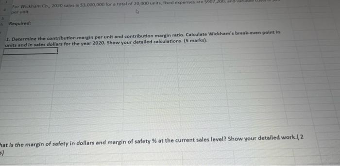 For Wickham Co, 2020 sales is $3,000,000 for a total of 20,000