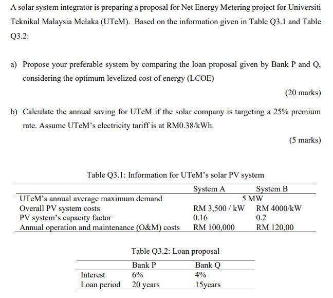 A solar system integrator is preparing a proposal for Net Energy Metering