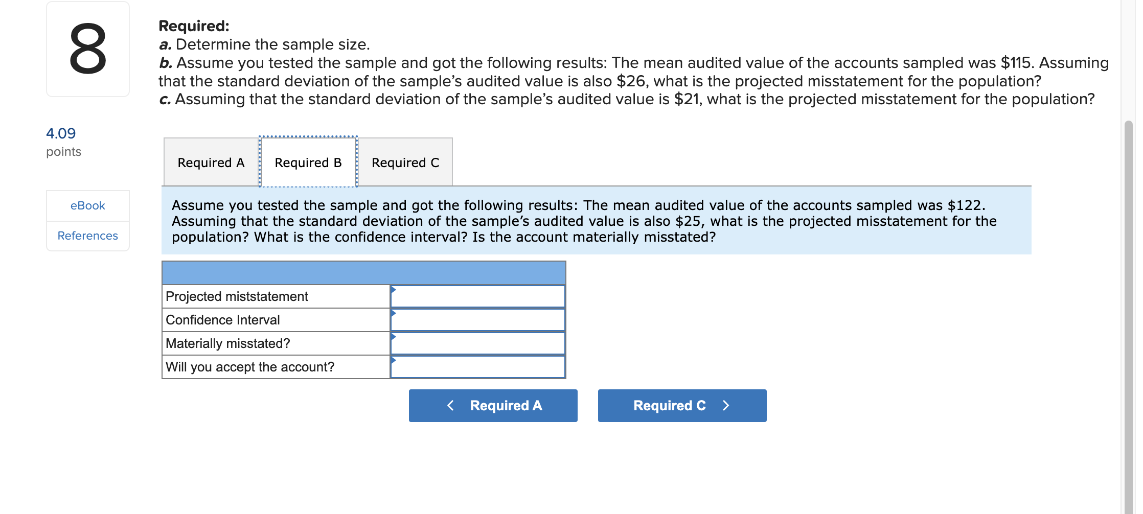 you have decided to use the mean-per-unit method to test the existence