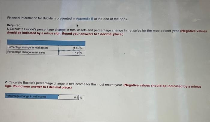 Financial information for Buckle is presented in Appendix B at the end