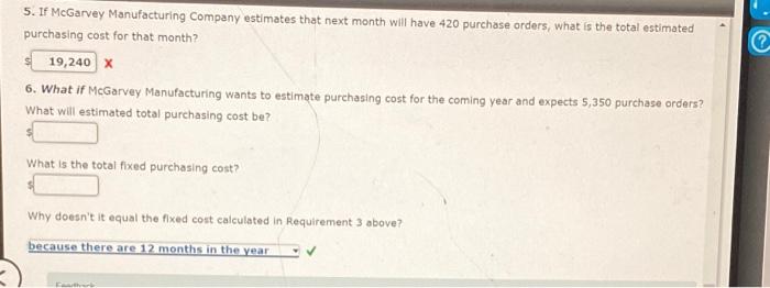 of purchase orders. Number of Purchase Month Purchasing Cost Orders January $19,250