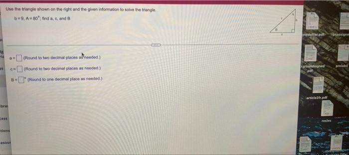 Use the triangle shown on the right and the given information to