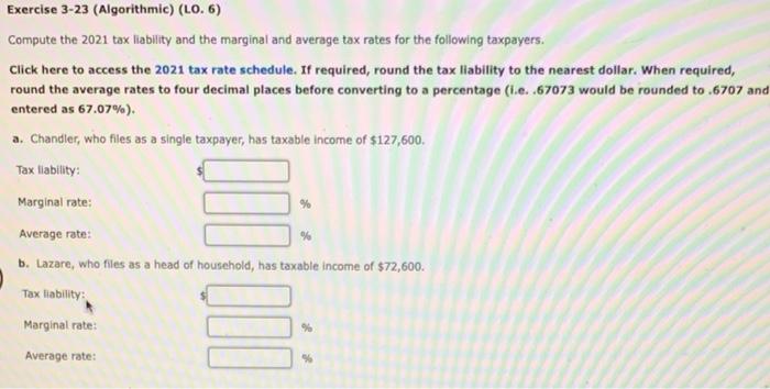 Exercise 3-23 (Algorithmic) (LO. 6) Compute the 2021 tax liability and the