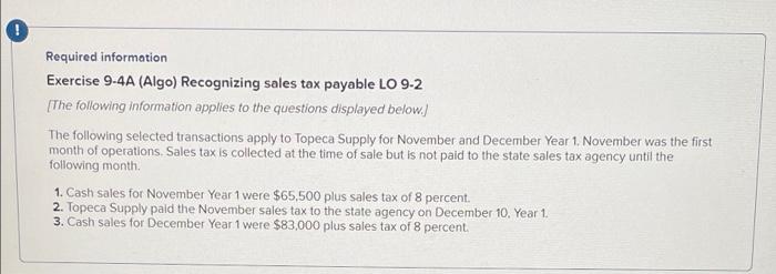 Required information Exercise 9-4A (Algo) Recognizing sales tax payable LO 9-2 [The
