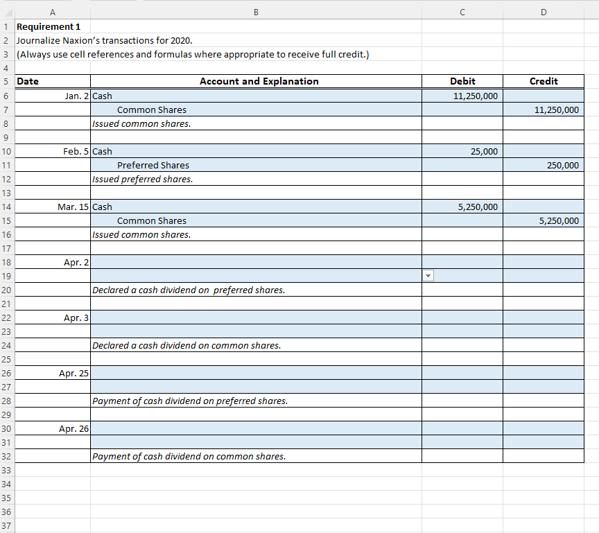 shareholders' equity transactions and preparing financial statements 3 D 4 Naxion Corporation