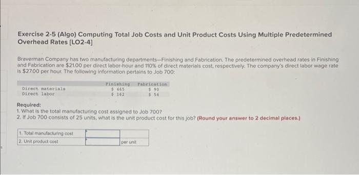 Exercise 2-5 (Algo) Computing Total Job Costs and Unit Product Costs Using