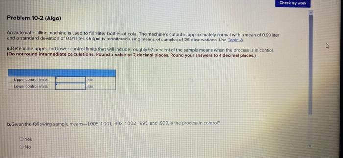 Problem 10-2 (Algo) An automatic filling machine is used to fill 1-liter