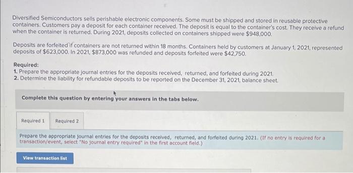 Diversified Semiconductors sells perishable electronic components. Some must be shipped and stored