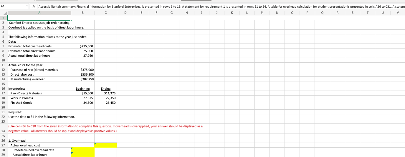 Excel formula: 1. Begin each formula with an = sign. 2. Reference