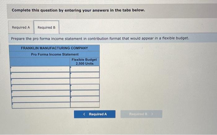 manufacturing cost. Fixed manufacturing cost Fixed selling and administrative cost $ 8.10
