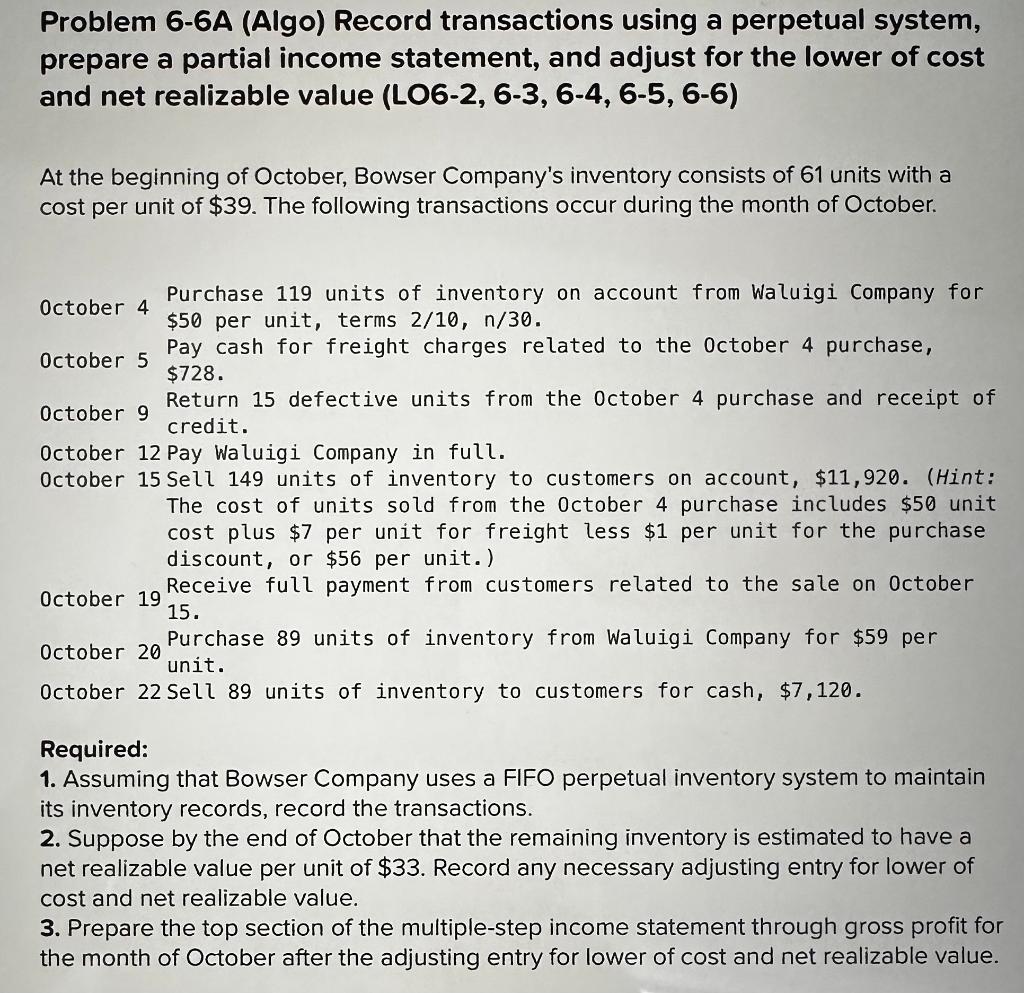 Problem 6-6A (Algo) Record transactions using a perpetual system, prepare a partial