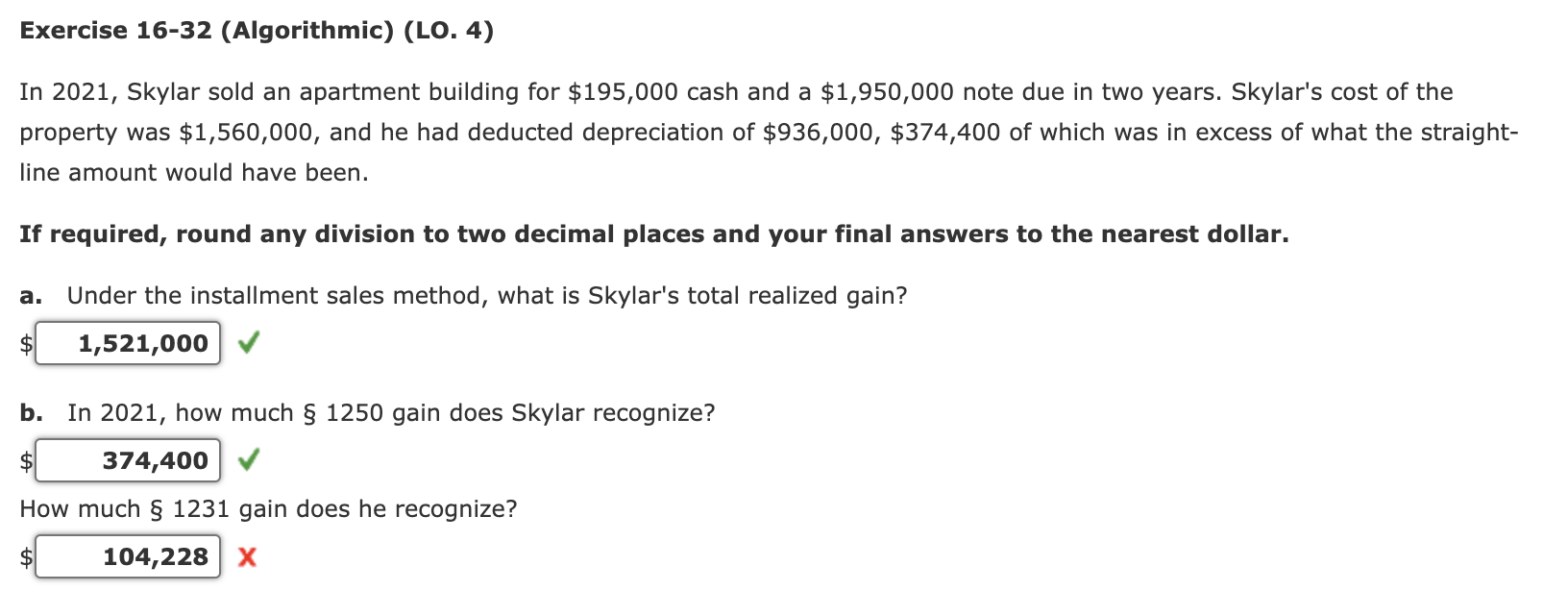 Exercise 16-32 (Algorithmic) (LO. 4) In 2021, Skylar sold an apartment building