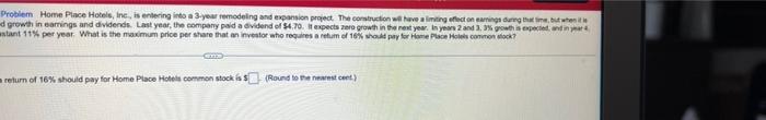 Hotels, Inc., is entering into a 3-year remodeling and expansion project. The