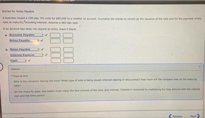 Entries for Notes Payable A business issued a 120-day, 5% note for
