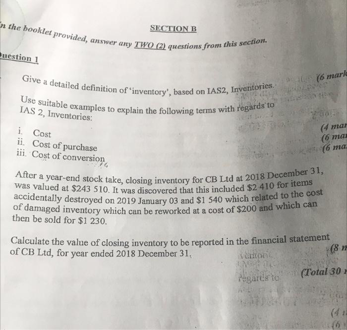 n the booklet provided, uestion 1 SECTION B , answer any TWO