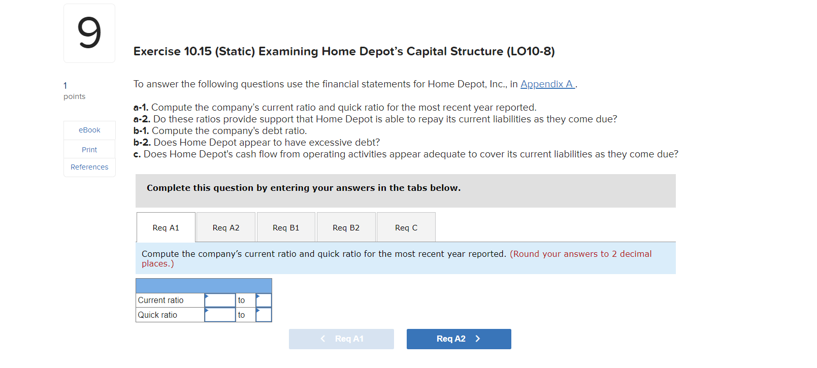 9 1 points eBook Print References Exercise 10.15 (Static) Examining Home Depot's