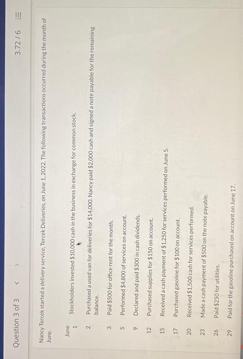 Question 3 of 3 < 3.72/6 E Nancy Tercek started a delivery