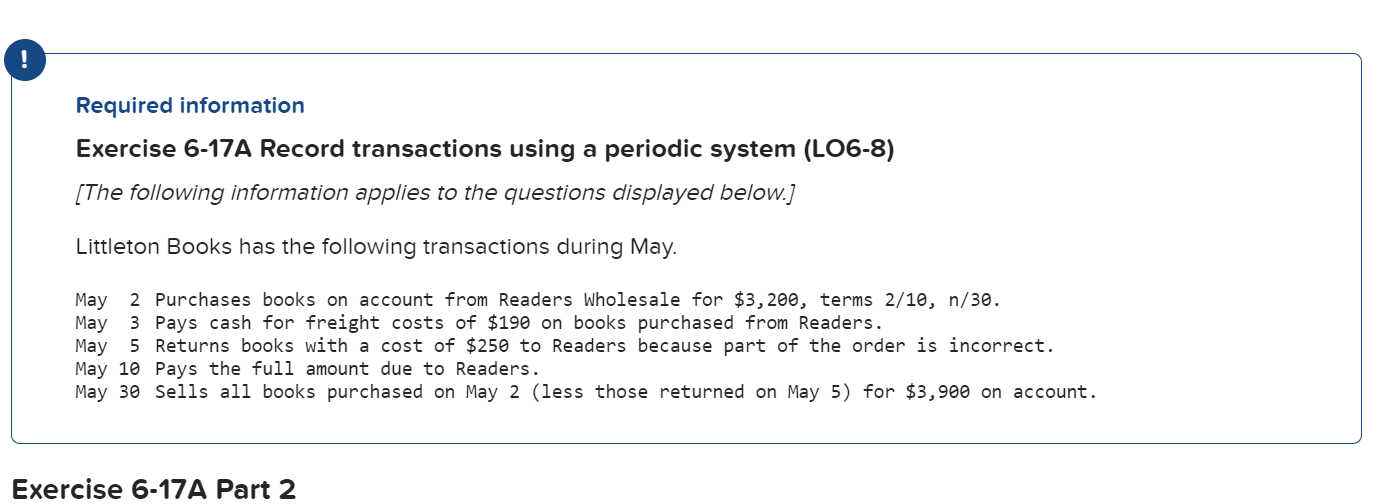 ! Required information Exercise 6-17A Record transactions using a periodic system (LO6-8)