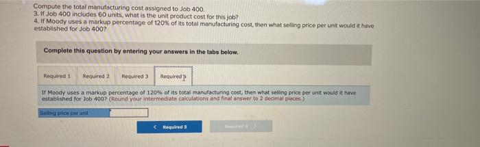 beginning of the year, the company made the following estimates: Machine-hours required