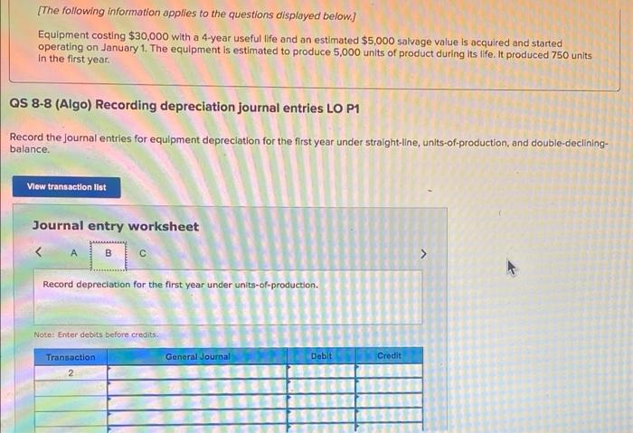 information applies to the questions displayed below.) Equipment costing $30,000 with a