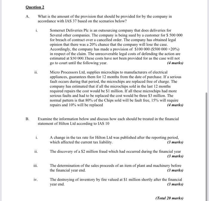Question 2 A. B. i. ii. What is the amount of the