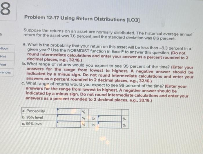 8 ts Book Hint Print erences Problem 12-17 Using Return Distributions [LO3]
