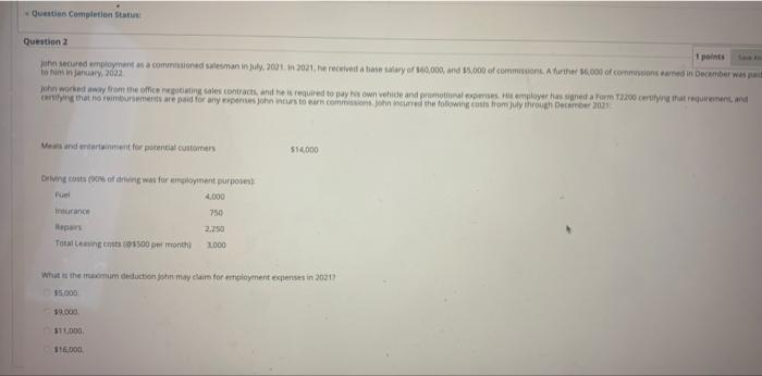 Question Completion Status: Question 2 1 points SA John secured employment as