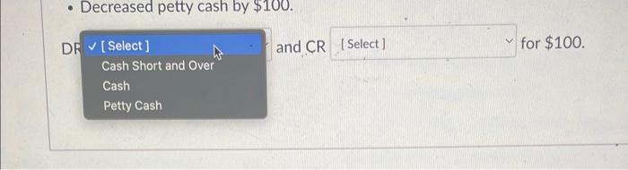 Cash on hand is $10. de DR [Select] [Select] n DR [Select]